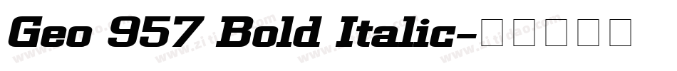 Geo 957 Bold Italic字体转换